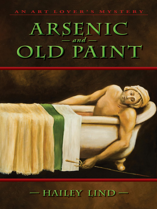Title details for Arsenic and Old Paint by Hailey Lind - Available